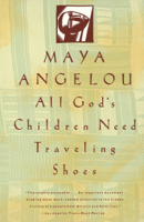 Maya Angelou - All God's Children Need Traveling Shoes artwork
