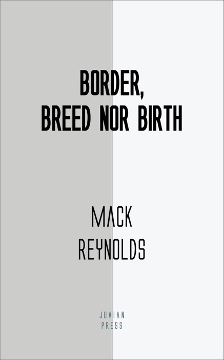 Border, Breed Nor Birth