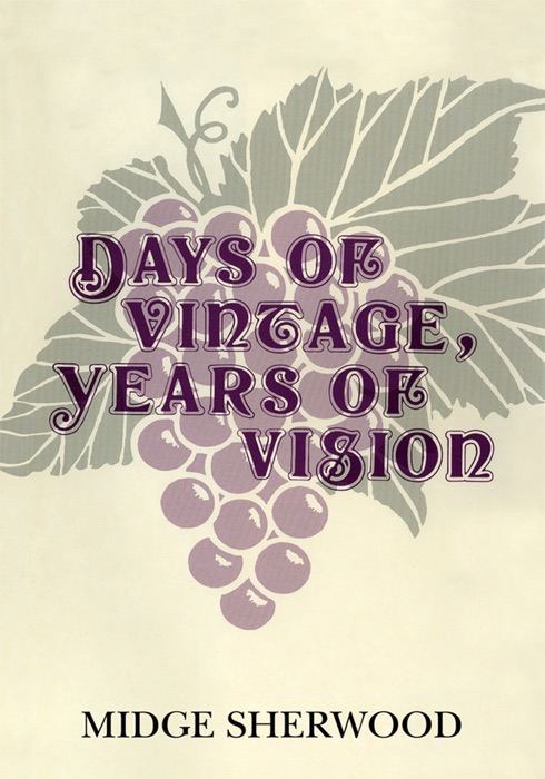 Days of Vintage, Years of Vision