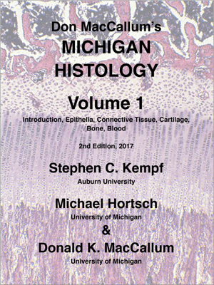 Read & Download Don MacCallum's Michigan Histology - Volume 1 Book by Stephen C. Kempf, Michael Hortsch & Donald K. MacCallum Online