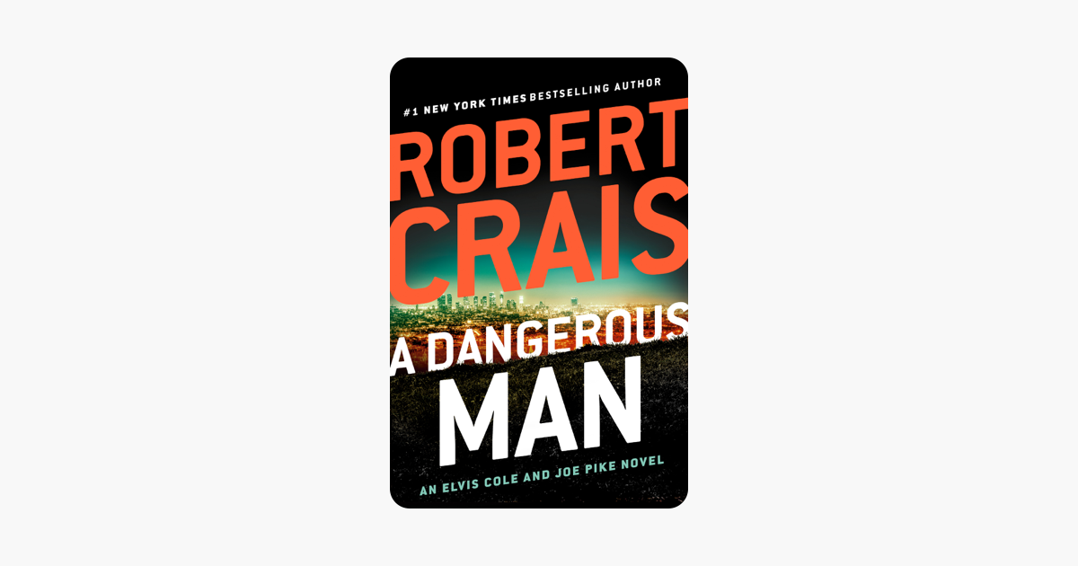 A Dangerous Man - Robert Crais A Dangerous Man - Robert Crais