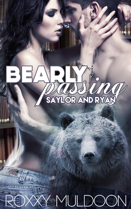 Bearly Passing: Saylor and Ryan