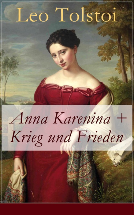 Anna Karenina + Krieg und Frieden