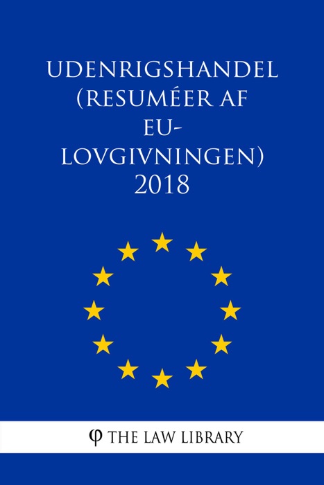 Udenrigshandel (Resuméer af EU-lovgivningen) 2018