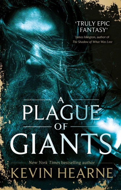 A Plague of Giants by Kevin Hearne on Apple Books