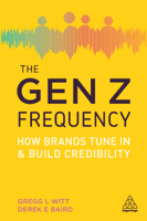 Gregg L. Witt & Derek E. Baird - The Gen Z Frequency artwork