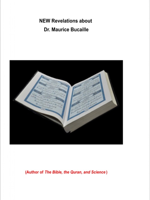 NEW Revelations about Dr. Maurice Bucaille