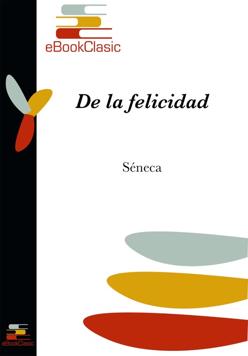 De la felicidad (Anotado)