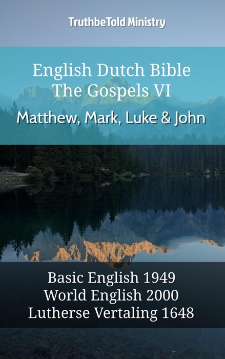 English Dutch Bible - The Gospels VI - Matthew, Mark, Luke and John