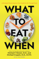 Michael Roizen, Michael Crupain & Ted Spiker - What to Eat When artwork