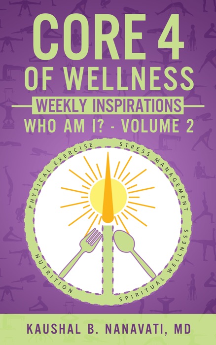 CORE 4 of Wellness Weekly Inspirations: Who Am I? - Volume 2
