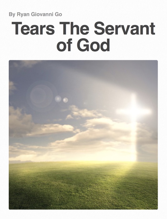 Tears The Servant of God