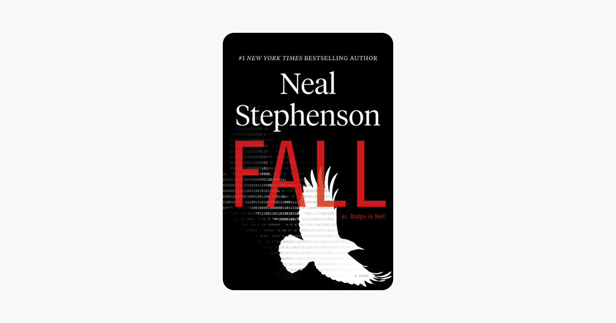 Fall; or, Dodge in Hell - Neal Stephenson Fall; or, Dodge in Hell - Neal Stephenson
