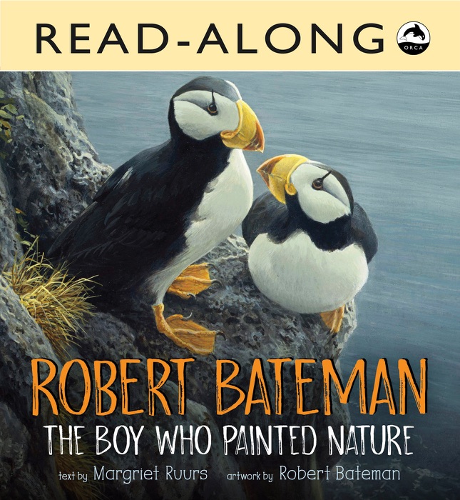 Robert Bateman: The Boy Who Painted Nature Read-Along (Enhanced Edition)