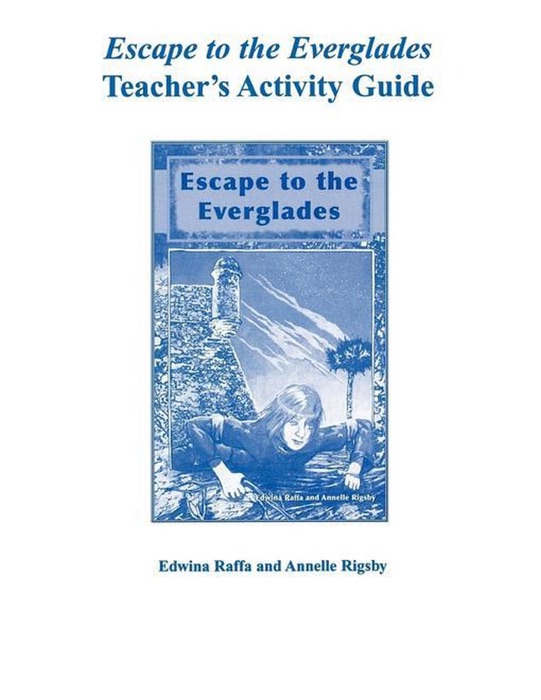 Escape to the Everglades Teacher's Activity Guide