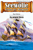 Roy Palmer - Seewölfe - Piraten der Weltmeere 462 artwork