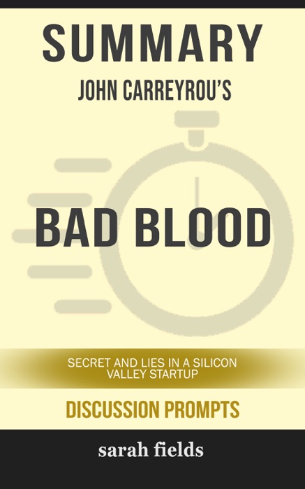 Summary: John Carreyrou's Bad Blood