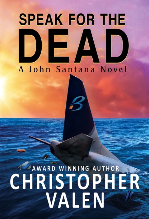 Speak For The Dead-A John Santana Novel