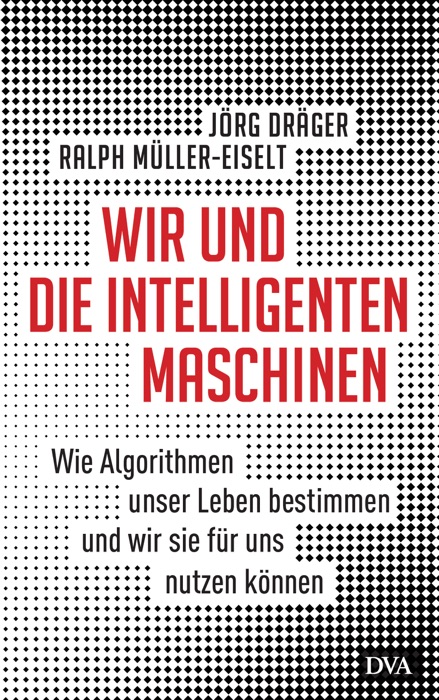 Wir und die intelligenten Maschinen