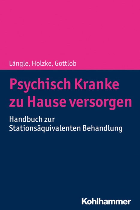 Psychisch Kranke zu Hause versorgen