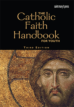 The Catholic Faith Handbook for Youth, Third Edition - Singer-Towns, Brian