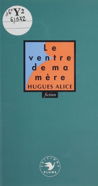 Le Ventre de ma mère