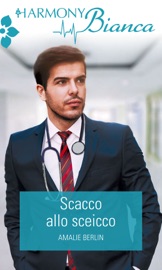 Scacco allo sceicco - Amalie Berlin by  Amalie Berlin PDF Download