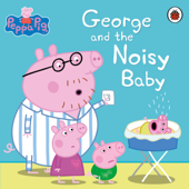 Peppa Pig: George and the Noisy Baby - Peppa Pig