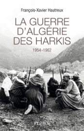 La Guerre d'Algérie des Harkis