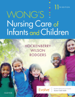 Marilyn J. Hockenberry PhD, RN-CS, PNP, FAAN & David Wilson MS, RN, C(INC) - Wong's Nursing Care of Infants and Children - E-Book artwork