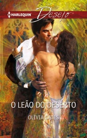 O leão do deserto - Olivia Gates by  Olivia Gates PDF Download