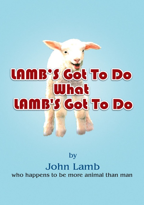 Lamb's Got to Do What Lamb's Got to Do