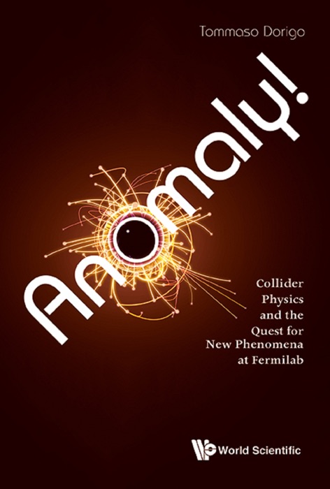 Anomaly! Collider Physics and the Quest for New Phenomena at Fermilab