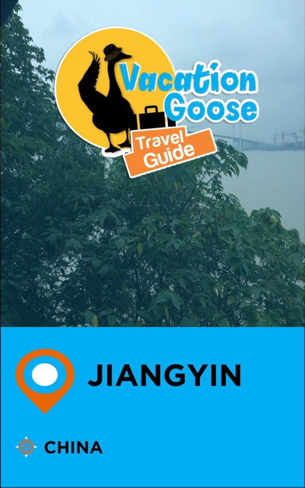 Vacation Goose Travel Guide Jiangyin China