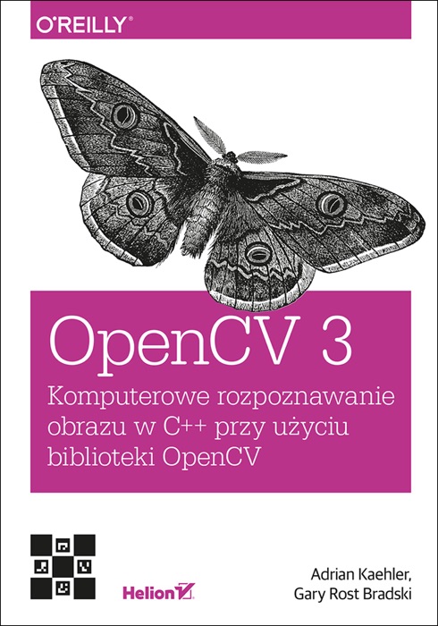 OpenCV 3. Komputerowe rozpoznawanie obrazu w C++ przy użyciu biblioteki OpenCV