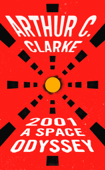 2001: A Space Odyssey - Arthur C. Clarke