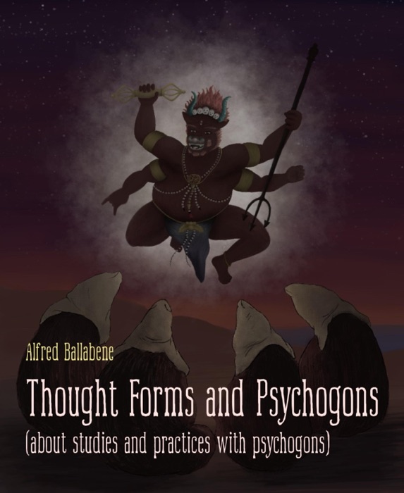 Thought Forms and Psychogons