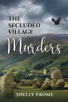 Shelly Frome - The Secluded Village Murders artwork