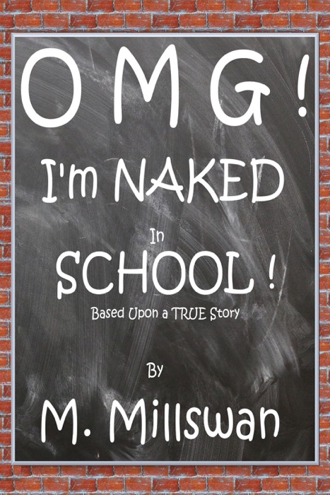 OMG!  I’m Naked in School