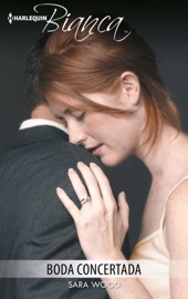 Boda concertada - Sara Wood by  Sara Wood PDF Download