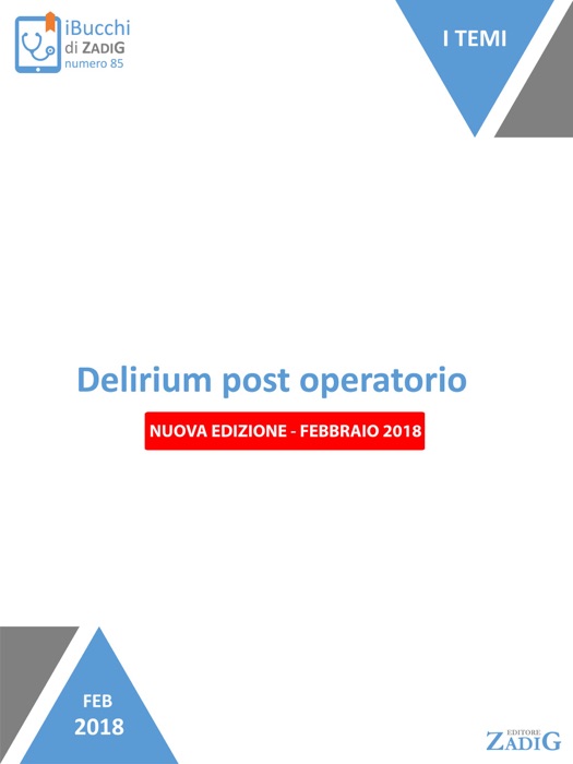 Delirium post operatorio (nuova edizione-febbraio 2018)