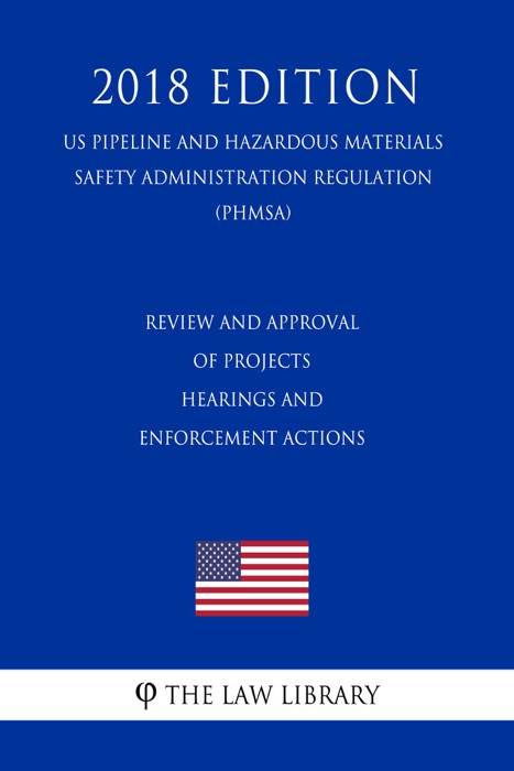 Review and Approval of Projects - Hearings and Enforcement Actions (US Susquehanna River Basin Commission Regulation) (SRBC) (2018 Edition)