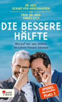 Dr. med. Eckart von Hirschhausen & Tobias Esch - Die bessere Hälfte artwork