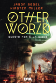 Otherworld - Jason Segel & Kirsten Miller