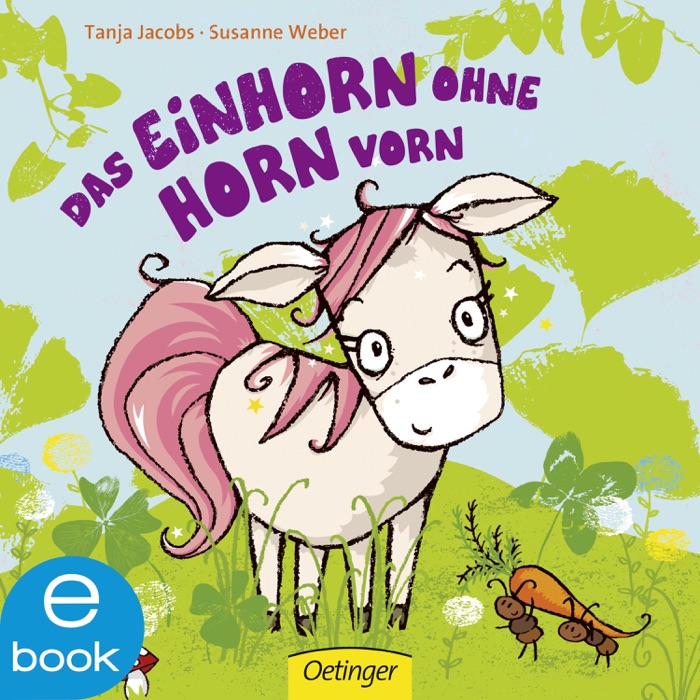 Das Einhorn ohne Horn vorn