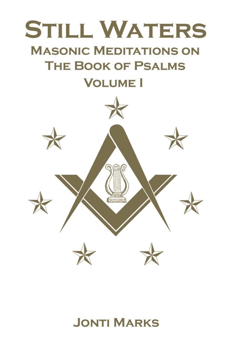 Still Waters: Masonic Meditations on the Book of Psalms