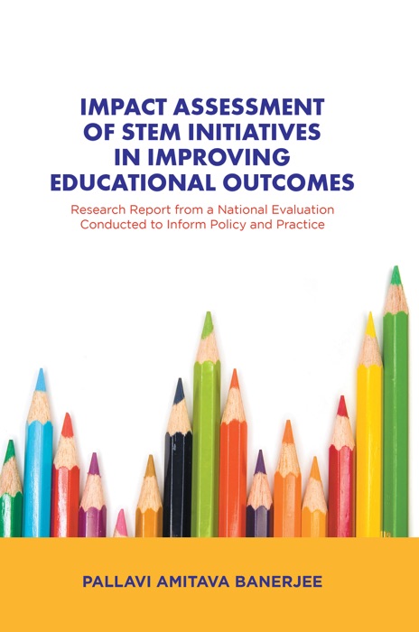 Impact Assessment of Stem Initiatives in Improving Educational Outcomes