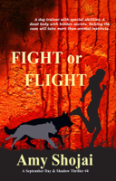 Amy Shojai - Fight Or Flight artwork