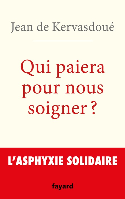 Qui paiera pour nous soigner ?