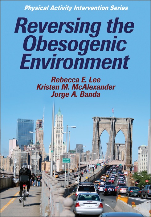 Reversing the Obesogenic Enviroment